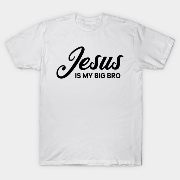 Jesus is my Big Bro T-Shirt by thelamboy